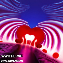 WWITHLOVE - LOVE DIMENSION