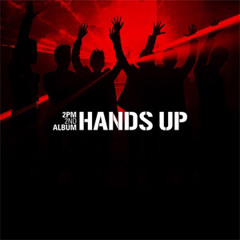 2PM- Hands Up