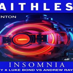 Faithless & Ben Nicky x Luke Bond vs Andrew Rayel vs Paul Denton - Insomnia vs Siren (AvB Mashup)