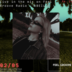 ABEILLE Live @ Feel Groove Radio 02-05-25