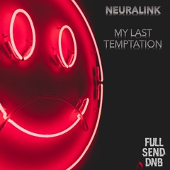 Neuralink - My Last Temptation