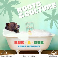 Roots and Culture: Rub -A- Dub Mix