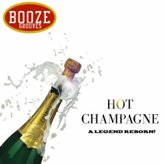 Booze & Grooves: Ep. 1 Hot Champagne
