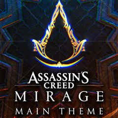 Assassin's Creed Mirage - Main Theme [ARABIAN EZIO'S FAMILY]