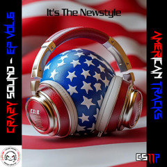 NEW EP CRAZYSOUND VOL.6 - AMERICAN TRACKS 2. CRAZY SOUND - It's The Newstyle (PREVIA)YA A LA VENTA!