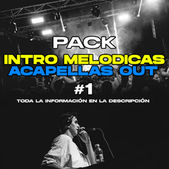 PACK URBAN - INTRO MELODICAS ACAPELLA OUT - #1 | ISMAEL TEBAR