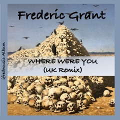 Where Were You (UK Remix) 081520