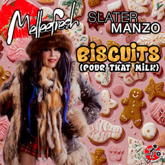 Melleefresh & Slater Manzo / Biscuits (Pour That Milk) (Club Mix)