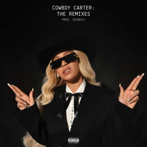 Beyoncé - Cowboy Carter: The Remixes (Full Mixtape)
