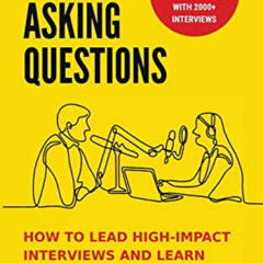 VIEW EPUB 📚 Stop Asking Questions: How to Lead High-Impact Interviews and Learn Anyt