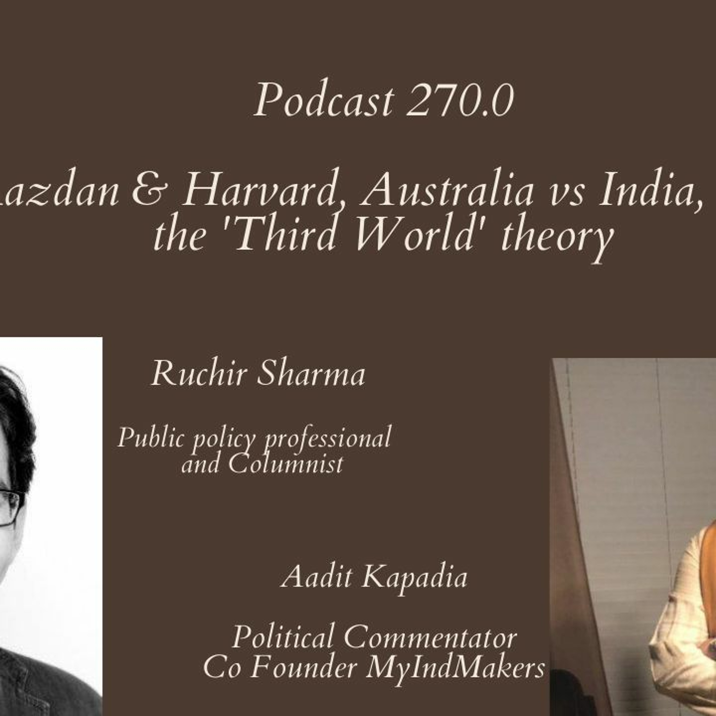 Podcast 270.0: Nidhi Razdan & Harvard, Australia vs India, Debunking the 'Third World' theory episode artwork