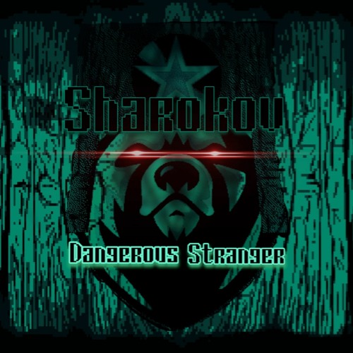 Sharokov - Dangerous Stranger [Early Hardcore 210BPM]
