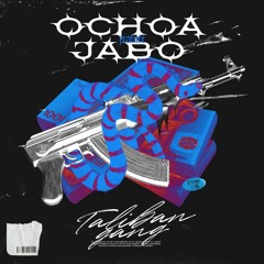 OCHOA x JABO - TALIBAN GANG (Prod by FRESCO)