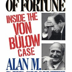 [READ] KINDLE 🎯 Reversal of Fortune: Inside the Von Bulow Case by  Alan Dershowitz [