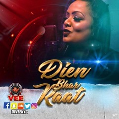 Din Bhar Raat Bhar - Ashnie X Dj Vee Nyc Remixxx