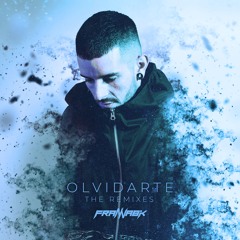 Frannabik - Olvidarte (Alerstorm Remix) [Premiere]
