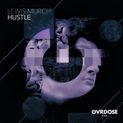 Lewis Murch - Hustle (Original Mix)