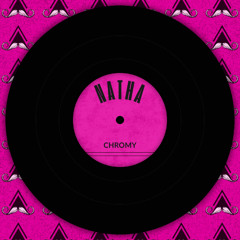 Chromy - Natha (Original Mix) [MUSTACHE CREW RECORDS]