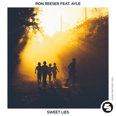 Ron Reeser feat. Ayle - Sweet Lies