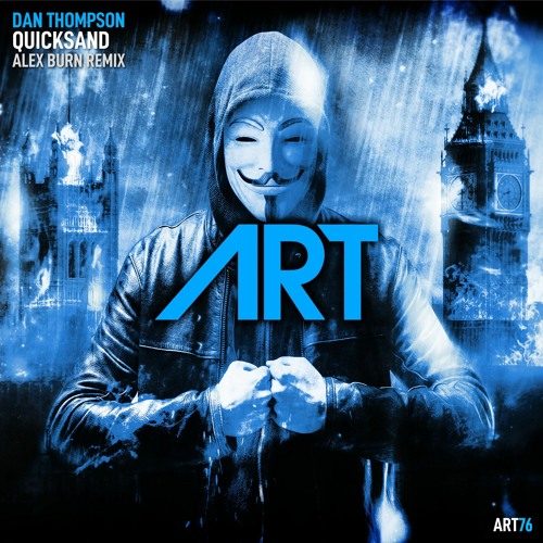 Dan Thompson - Quicksand (Alex Burn Remix ) [ ART Recordings ]