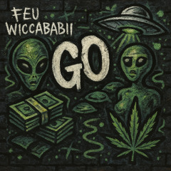 Feu - Go Feat. WiccaBabii