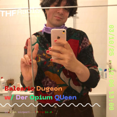 Balearic Dungeon 03.10  w/ Der Opium Queen