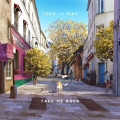 tofû & SIAS - Take Me Back