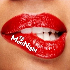 FRENCH💋KISS & SEXY BEAT ((MoriNight))