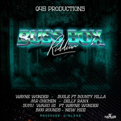 Buss Box Riddim Mix (2020) Bounty Killer,Wayne Wonder,Bugle,Suku Ward & More (Q45 Prod)