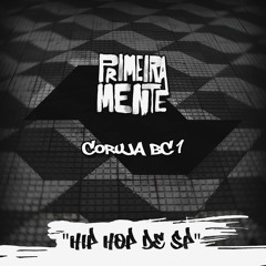 Hip Hop de Sp (feat. Coruja BC1 & TEAGA)