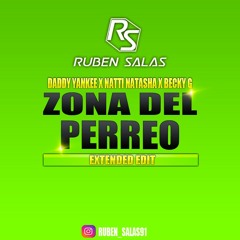 Daddy Yankee Ft. Natti Natasha Y BeckyG - Zona Del Perreo (Ruben Salas Extended Edit)
