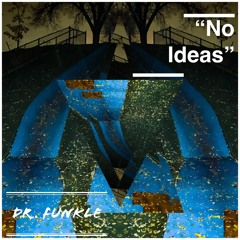 "No Ideas"
