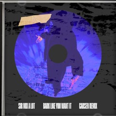 Sir Mix A Lot - Bark like You Want It (CARSEN Edit)