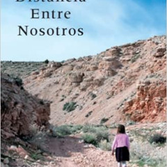 [ACCESS] EPUB 💔 La distancia entre nosotros (Atria Espanol) by Reyna Grande [PDF EBO