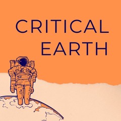 Critical Earth: A Look Back at Gimlet's "The Habitat"