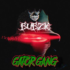 Bubzie (Gator Gang Welcome Mix)
