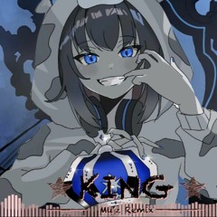 Kanaria - KING [Mu'z Milk Remix]