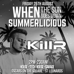 KillR @ Oscar's for WTSGD (Aug 2023)