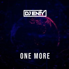 ONE MORE - ENTY - FREE DL