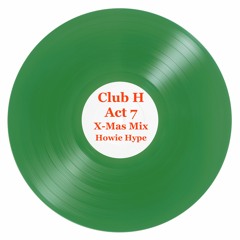 Club H Act 7[X-mas EDM Mix]