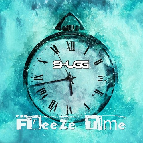 Freeze Time (Don't Let Go)