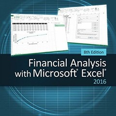 Get [EPUB KINDLE PDF EBOOK] Financial Analysis with Microsoft Excel 2016, 8E by  Timo