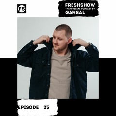 GANSAL - FRESHSHOW 25 [FS]