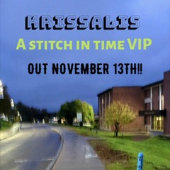 Krissalis - A Stitch In Time VIP (Free)
