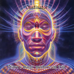 Naru's magic mushroom trip