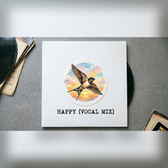 Happy (Vocal Mix)