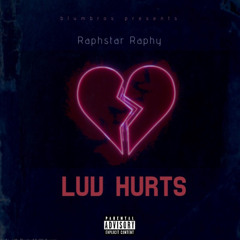 Raphstar raphy -Luv Hurts