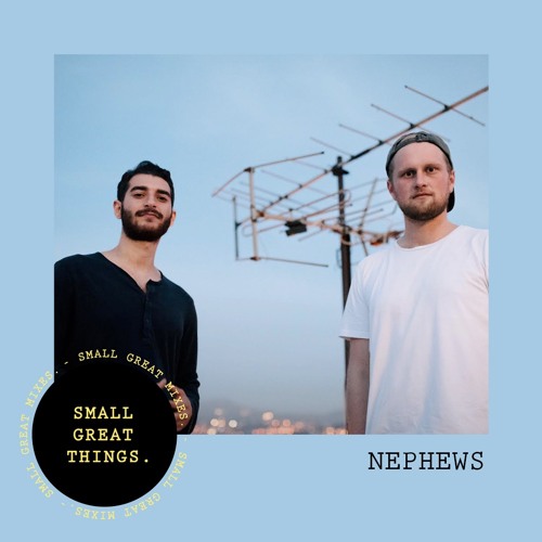 Small Great Mixes: Nephews