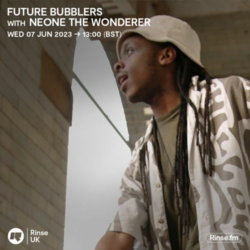 Future Bubblers with NEONE THE WONDERER  - 07 June 2023