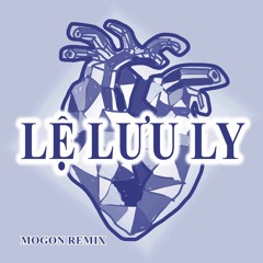 LỆ LƯU LY - VŨ PHỤNG TIÊN x DT TẬP RAP x DRUM7(mogon Remix)